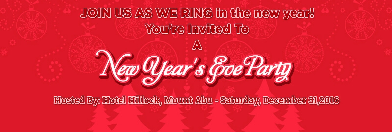 10 reasons to check in at Hotel Hillock, Mount Abu for NEW YEAR PARTY 2017